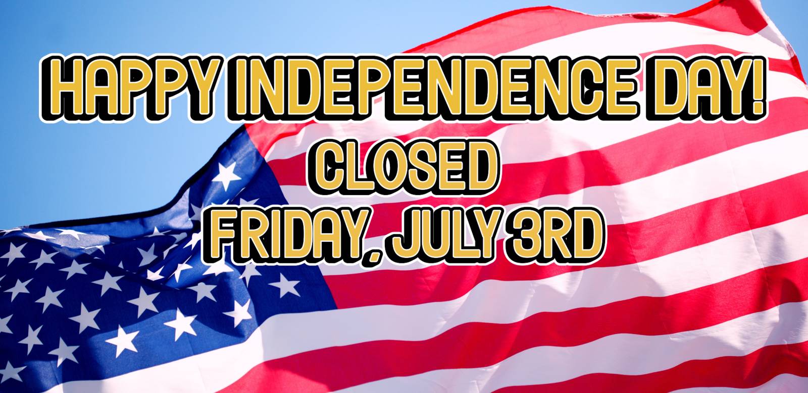 Independence Day Closure 2026 Announcement